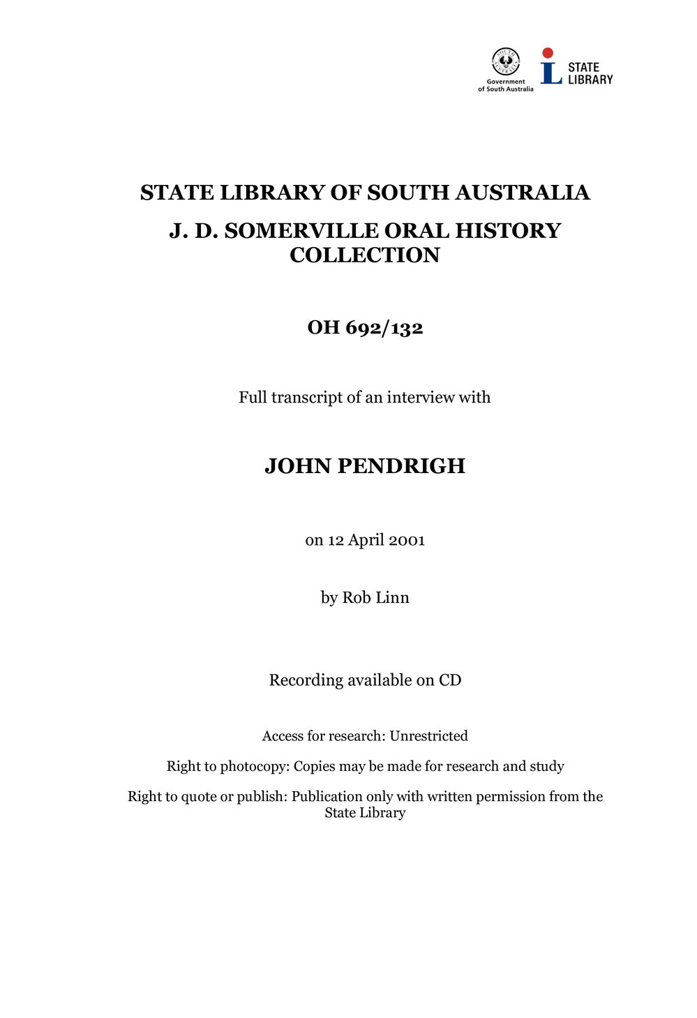 Interview with John Pendrigh [transcript] Interviewer: Rob Linn