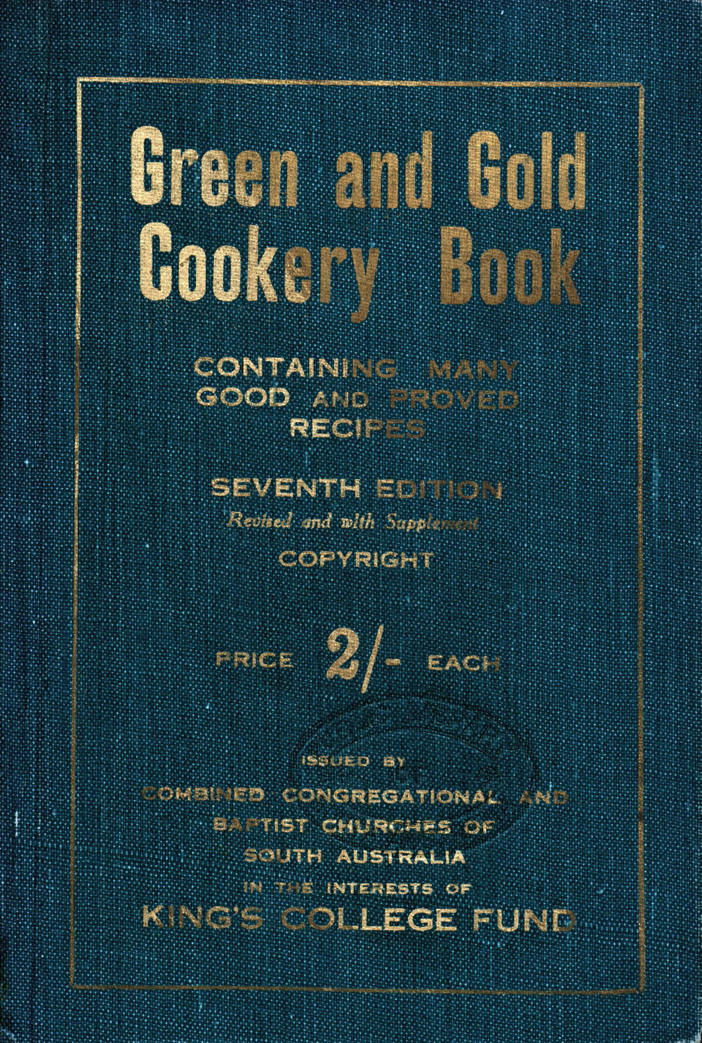 Green And Gold Cookery Book Containing Many Good And Proved Recipes State Library Of South 