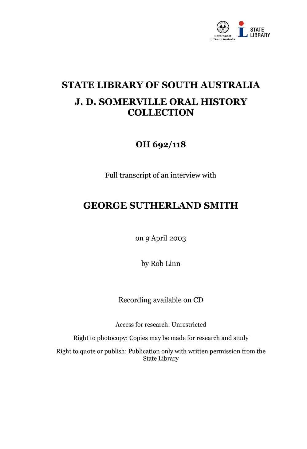 Interview with George Sutherland Smith [transcript] Interviewer: Rob Linn