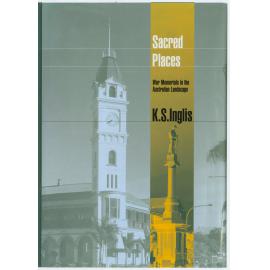Sacred places : war memorials in the Australian landscape